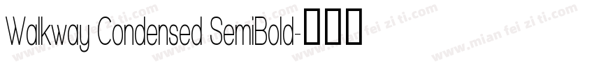 Walkway Condensed SemiBold字体转换